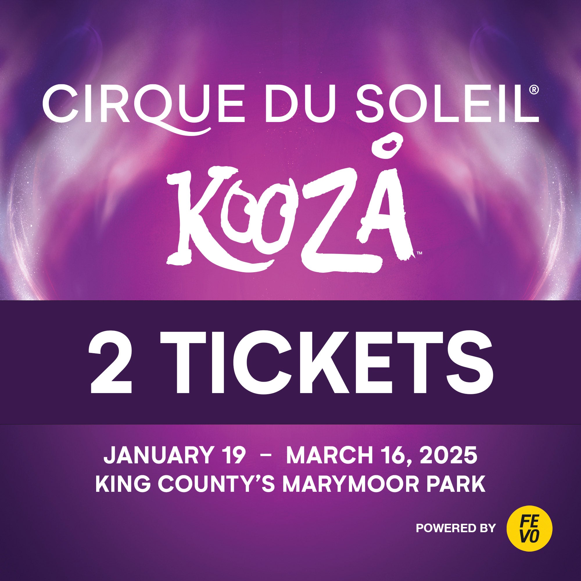 CIRQUE DU SOLEIL KOOZA 2 TICKETS ITEM IS NON-REFUNDABLE