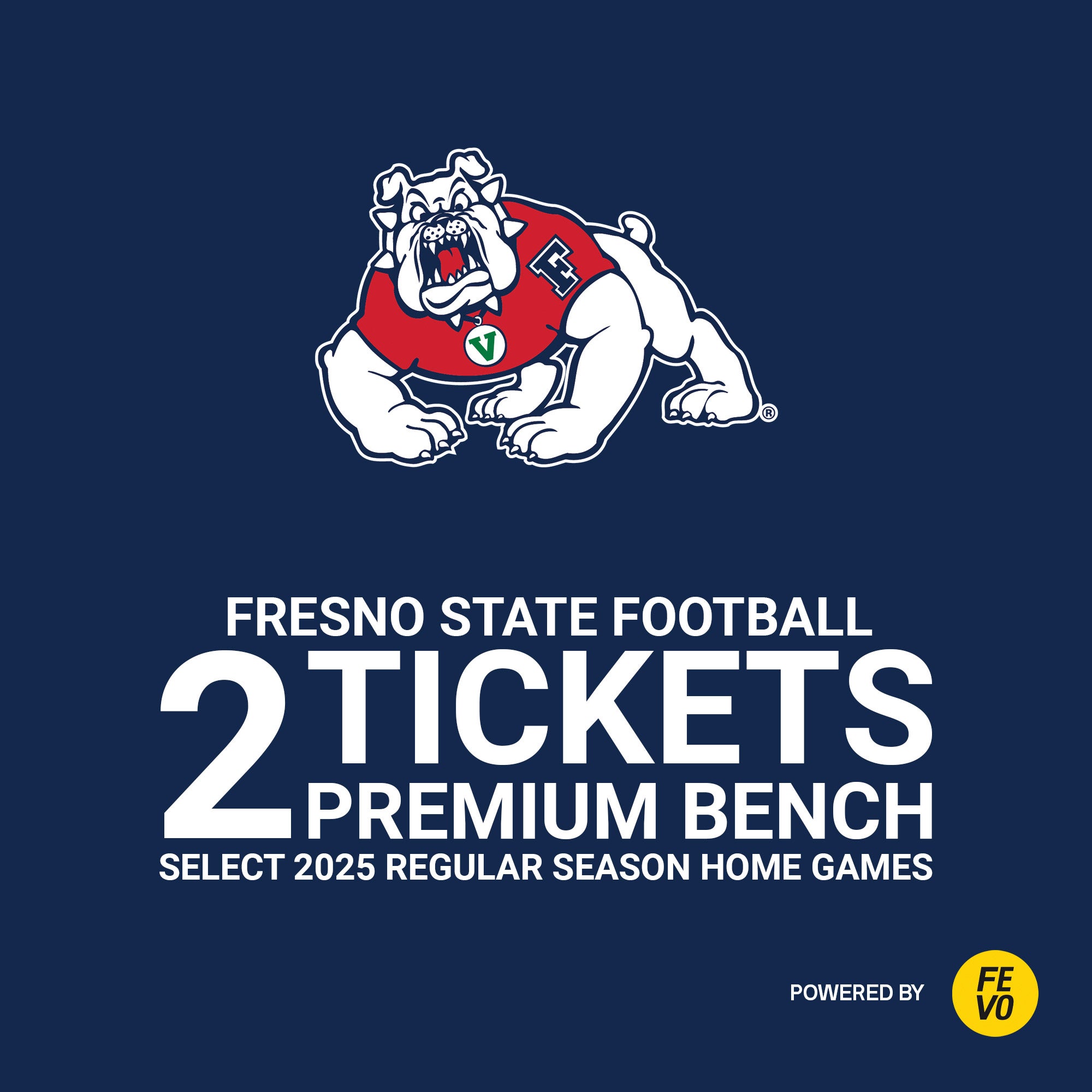 FRESNO STATE FOOTBALL 2 PREMIUM BENCH TKTS ITEM IS NON-REFUNDABLE