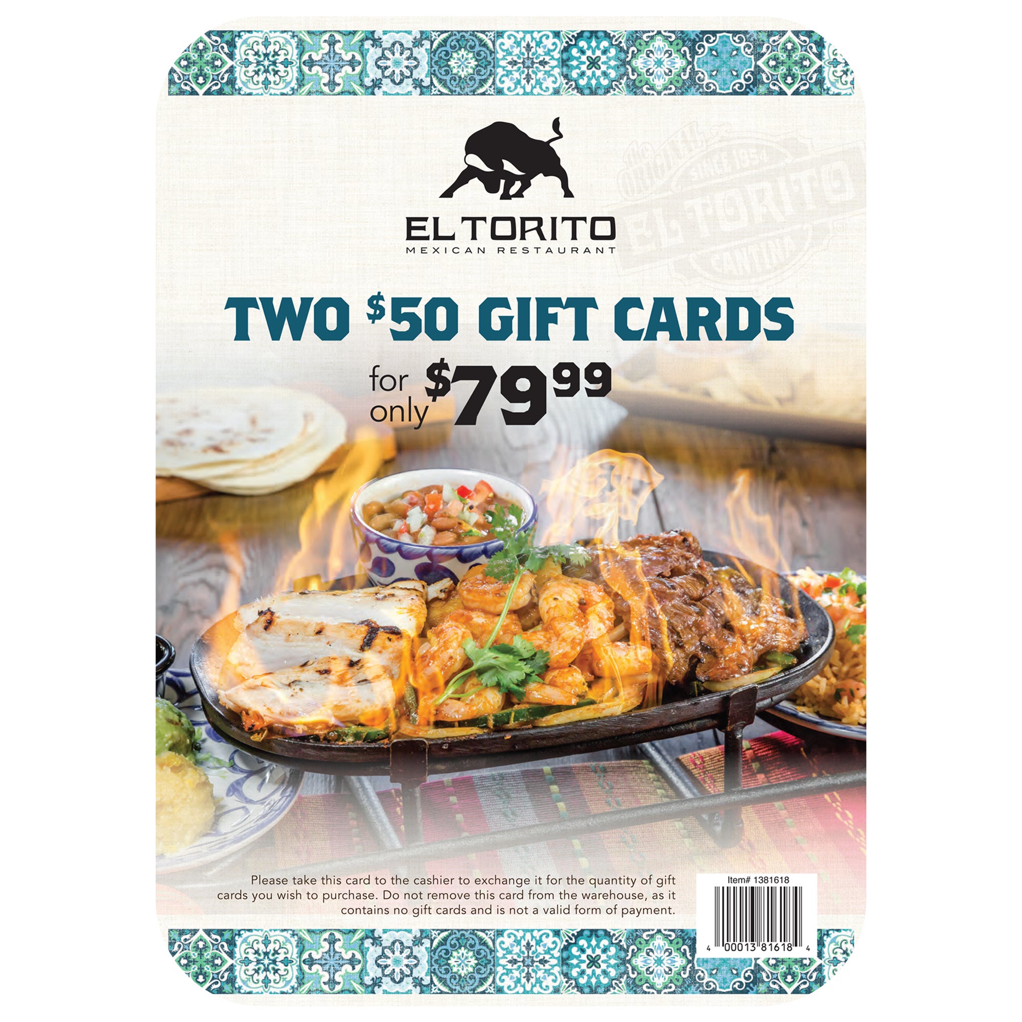 EL TORITO 2/$50 GIFT CARDS ITEM IS NON-REFUNDABLE - Image 1