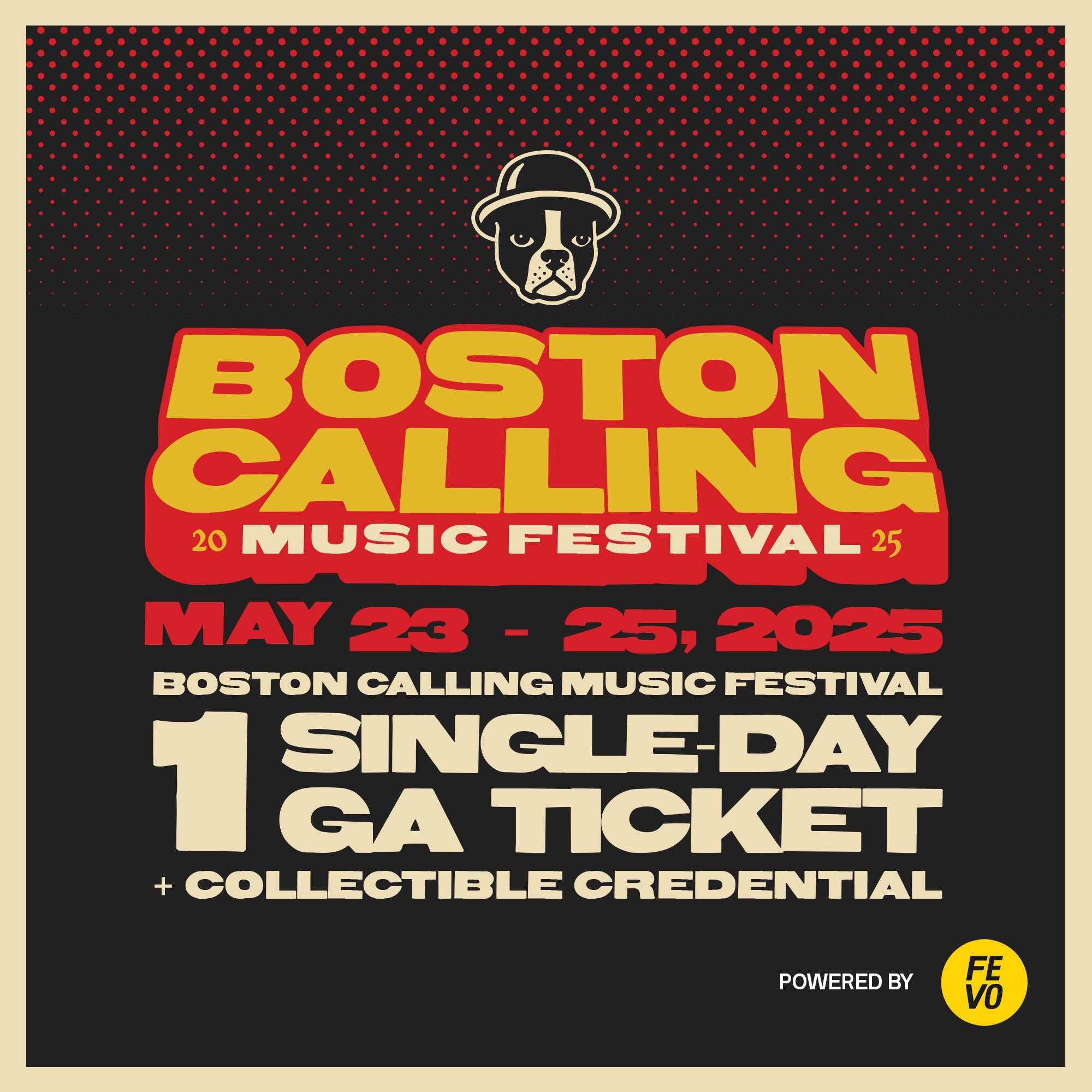 BOSTON CALLING GA+ 1 SINGLE DAY GA TICKET ITEM IS NON-REFUNDABLE