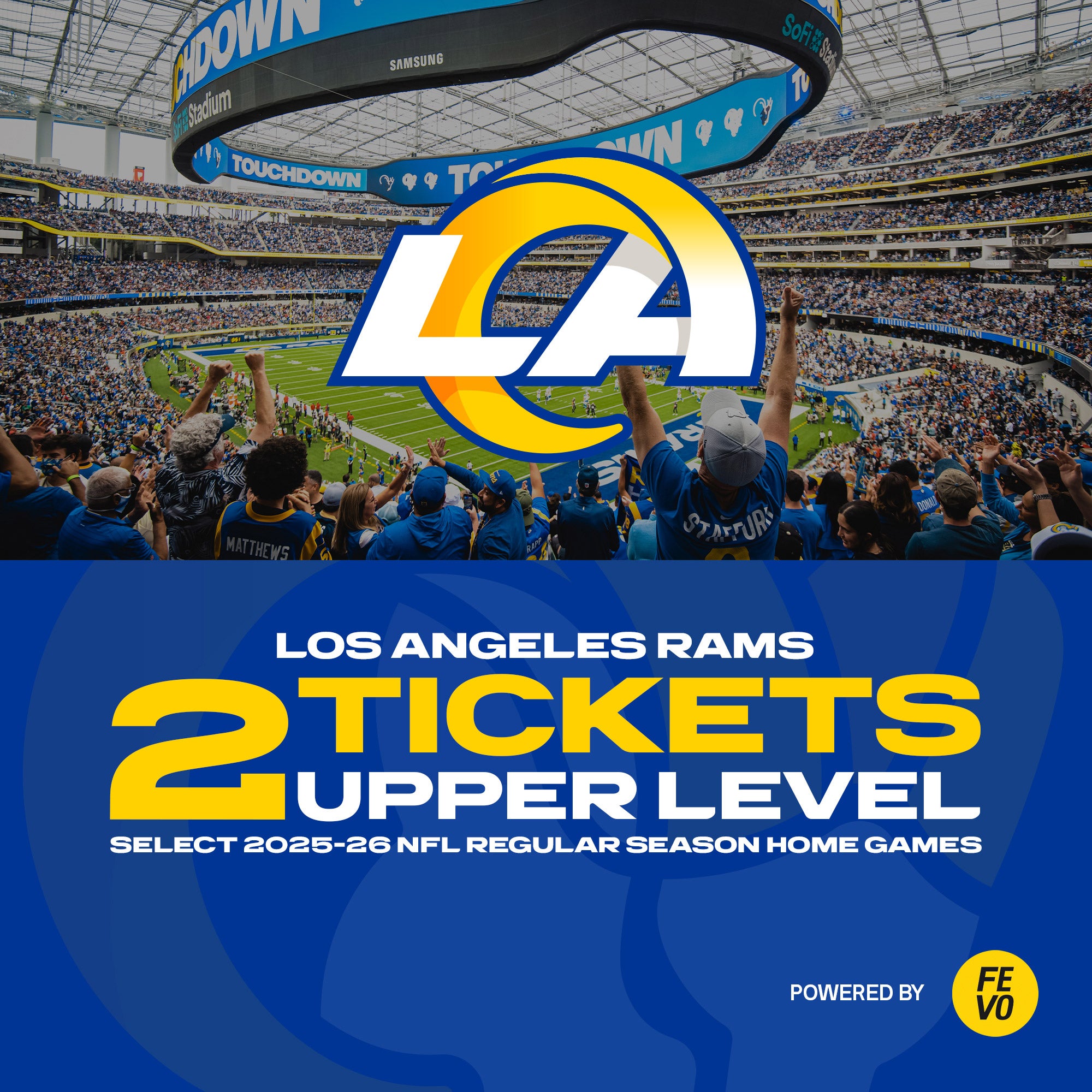 LOS ANGELES RAMS 2 UPPER LEVEL TICKETS ITEM IS NON-REFUNDABLE