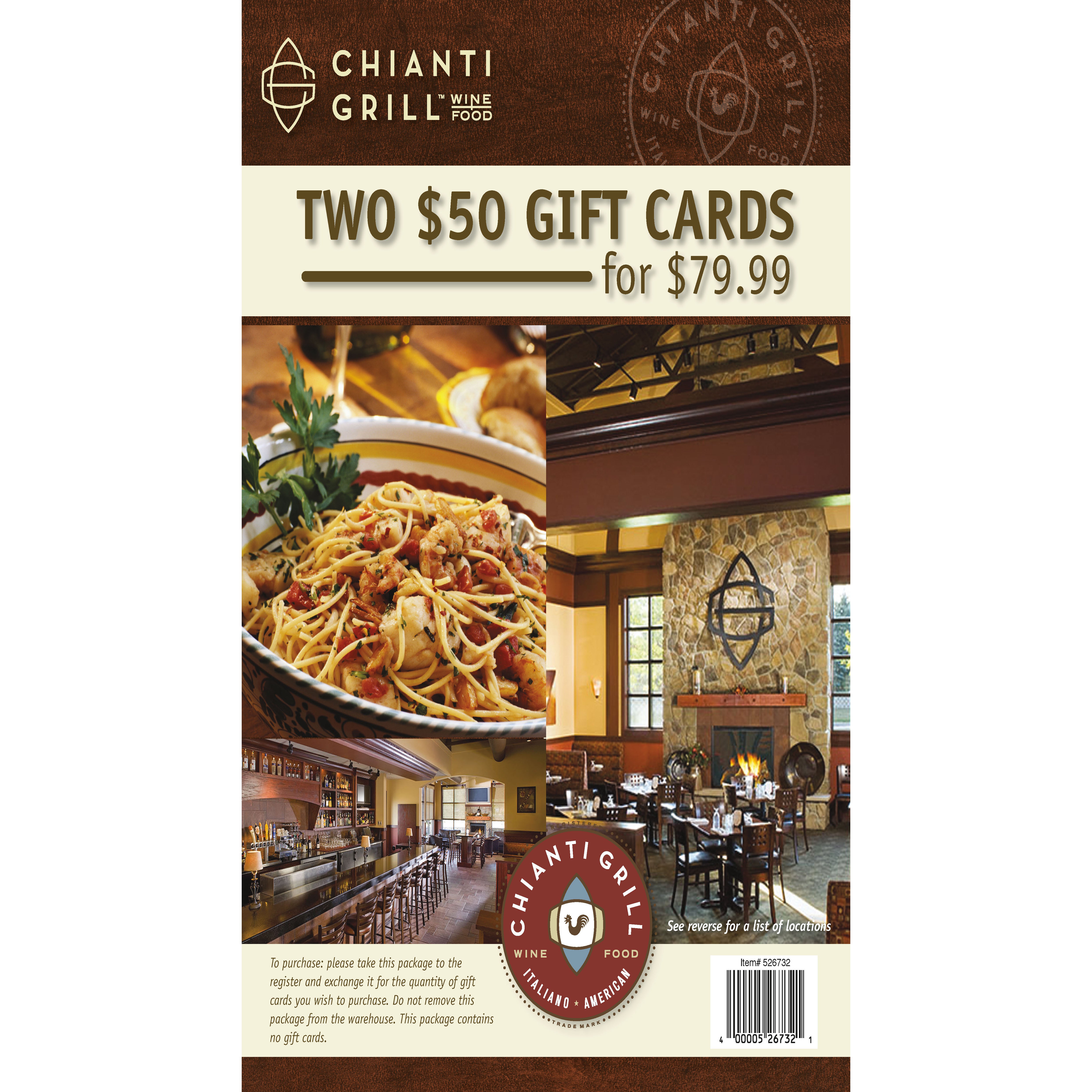 CHIANTI GRILL 2/$50 GIFT CARDS ITEM IS NON-REFUNDABLE