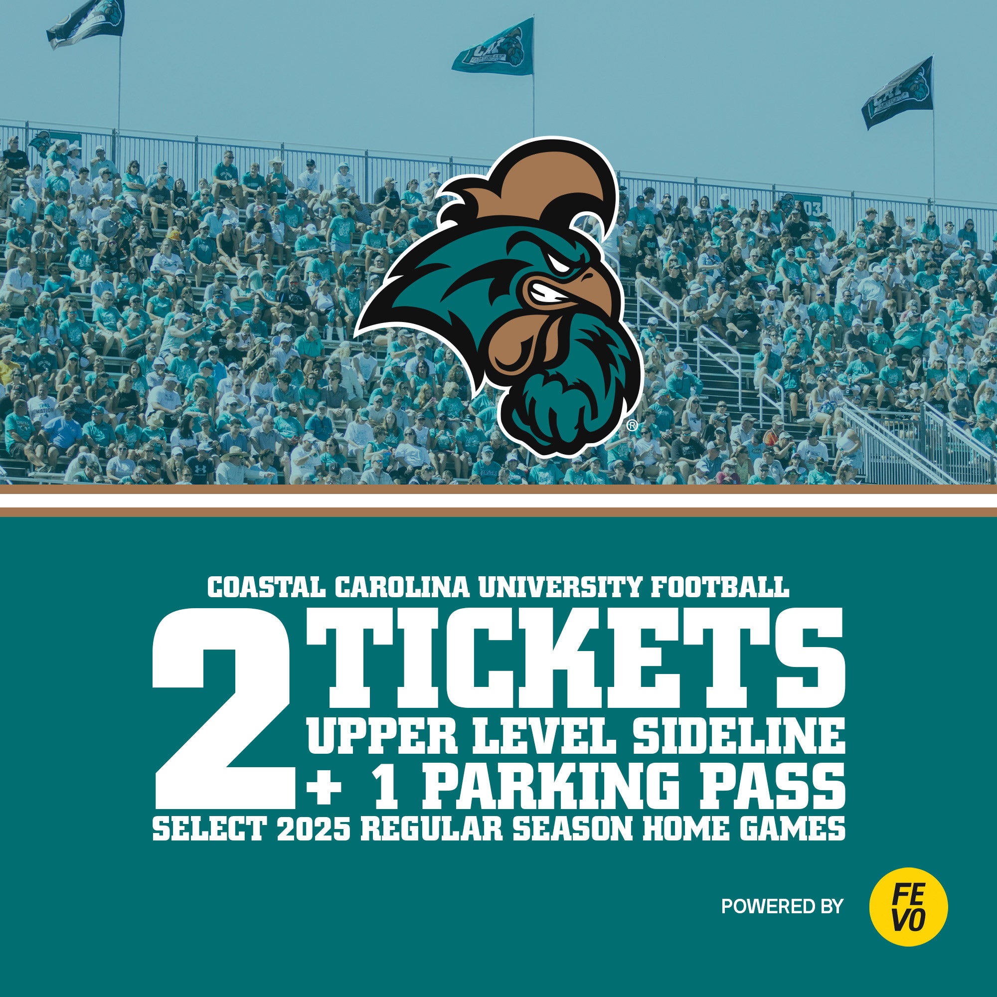 NCAA- COASTAL CAROLINA 2 UPPER LEVEL TICKETS ITEM IS NON-REFUNDABLE