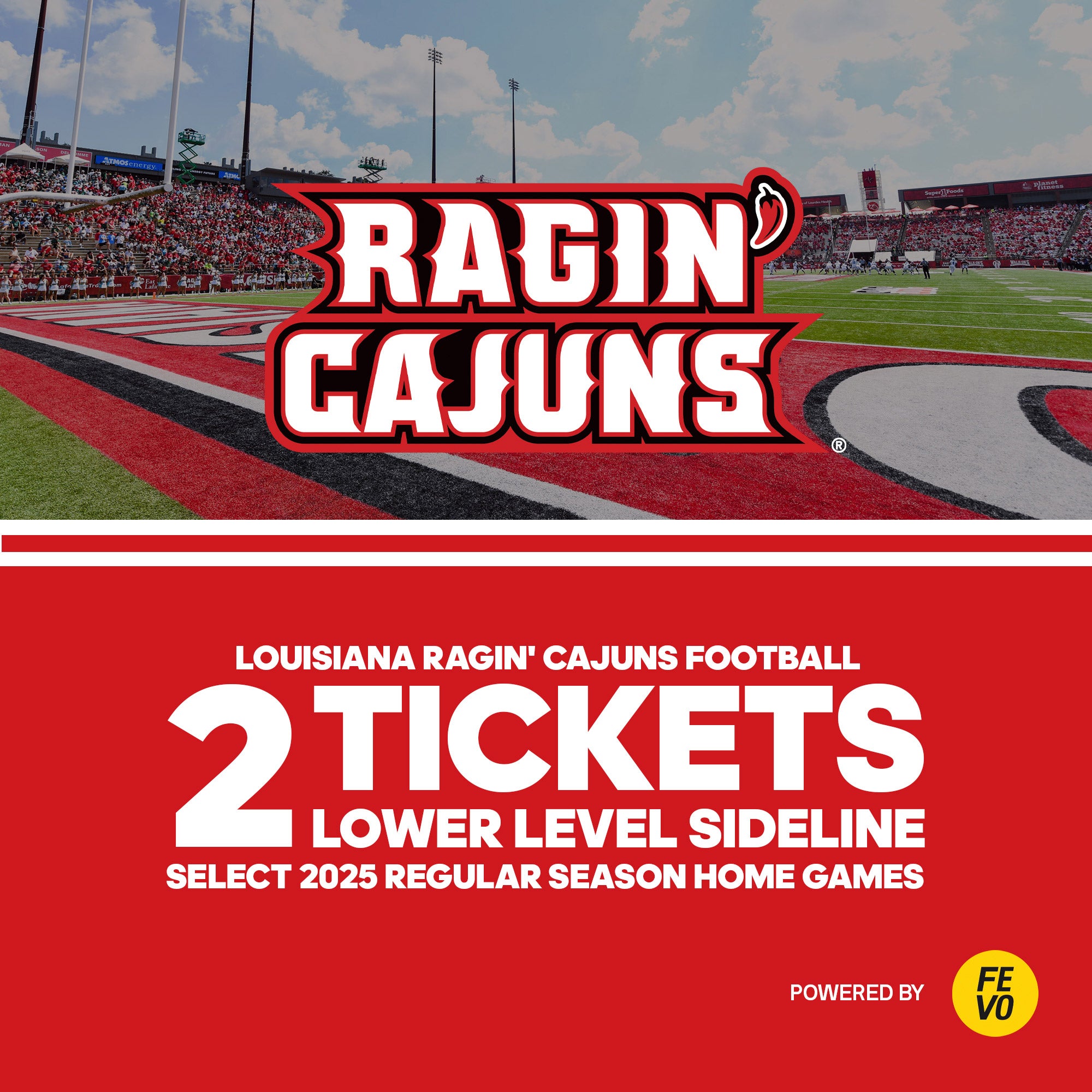 RAGIN' CAJUNS FOOTBALL 2 LOWER LEVEL TICKETS ITEM IS NON-REFUNDABLE