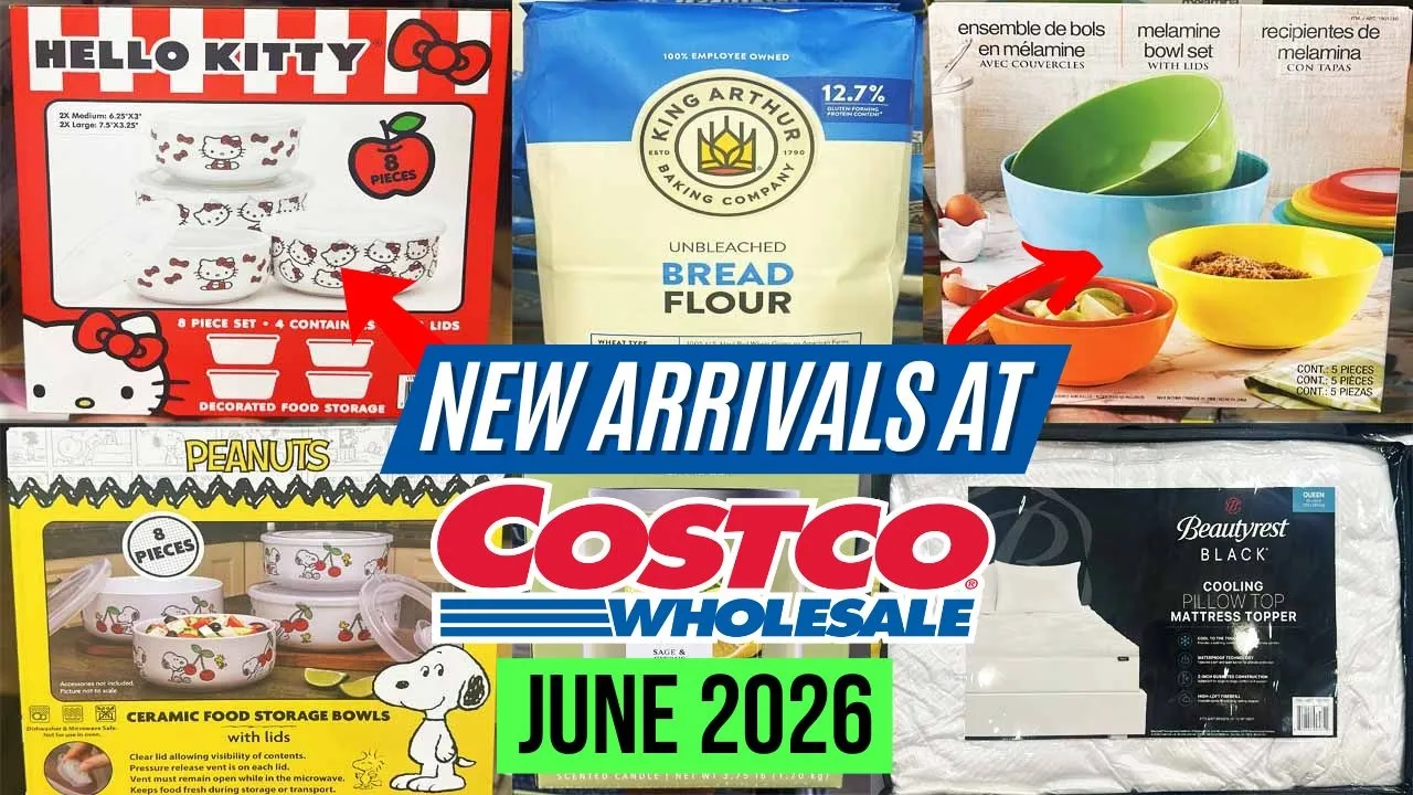 🔥COSTCO NEW ARRIVALS FOR JUNE 2026:🚨GREAT FINDS! King Arthur Bread Flour, Cooling Pillows