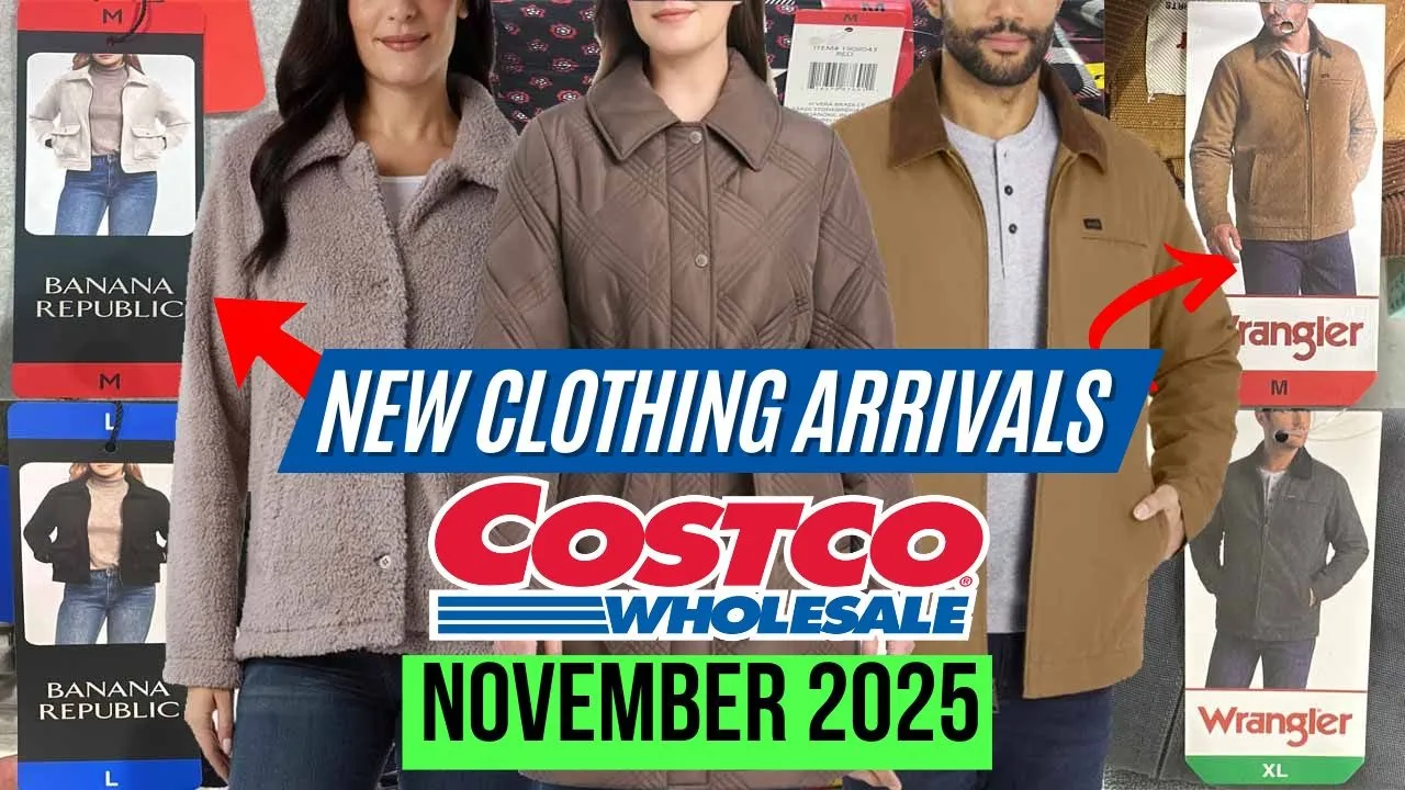 🔥COSTCO NEW CLOTHING ARRIVALS FOR NOVEMBER 2025:🚨NEW WINTER CLOTHES & NAME BRANDS To Grab! Wrangler