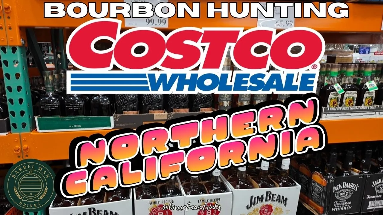 Do California Costcos Really Have the Best Bourbons?  Hunting 5 Different Costcos in NorCal!