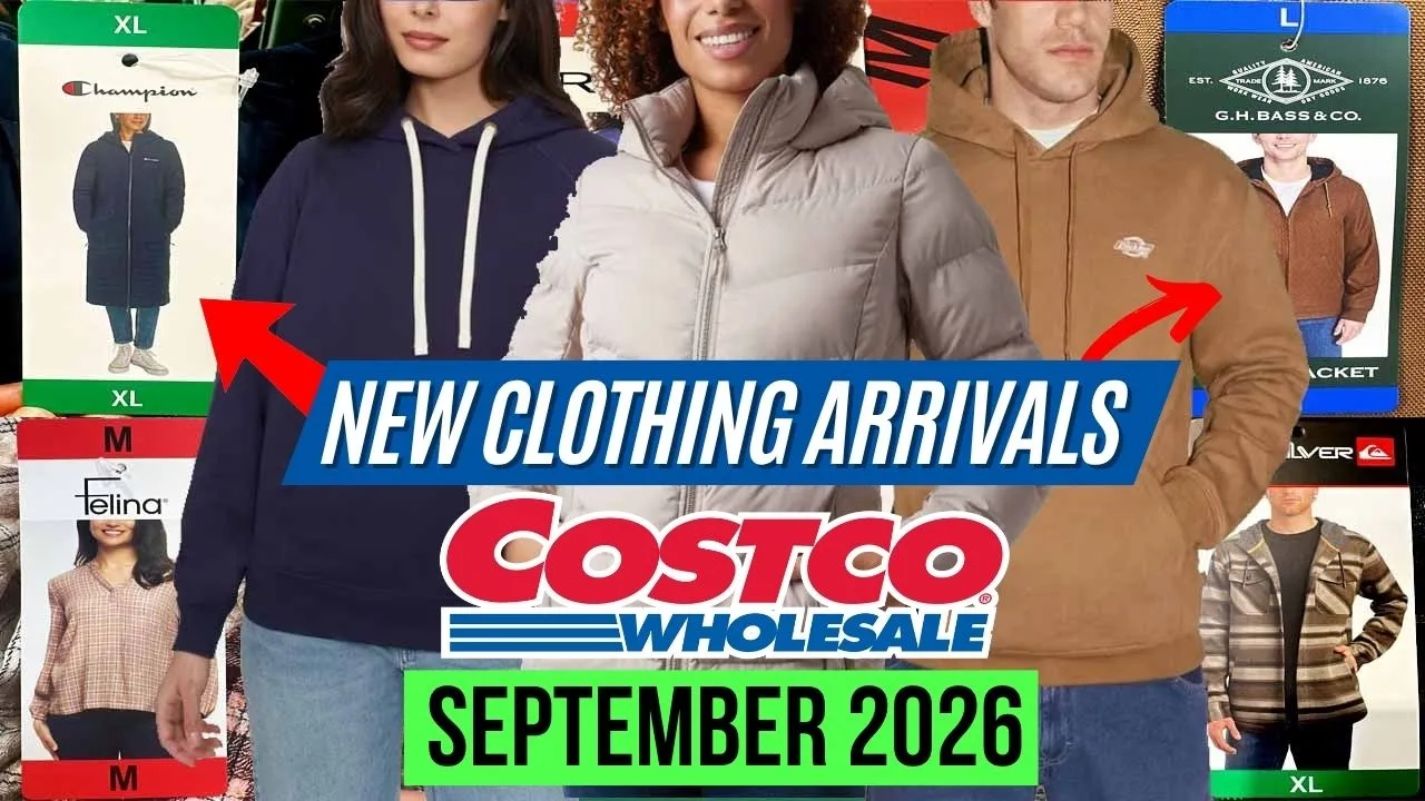 🔥COSTCO NEW CLOTHING ARRIVALS FOR SEPTEMBER 2026:🚨FALL Clothing! NAME Brands! Coats, Jackets, Hoodie