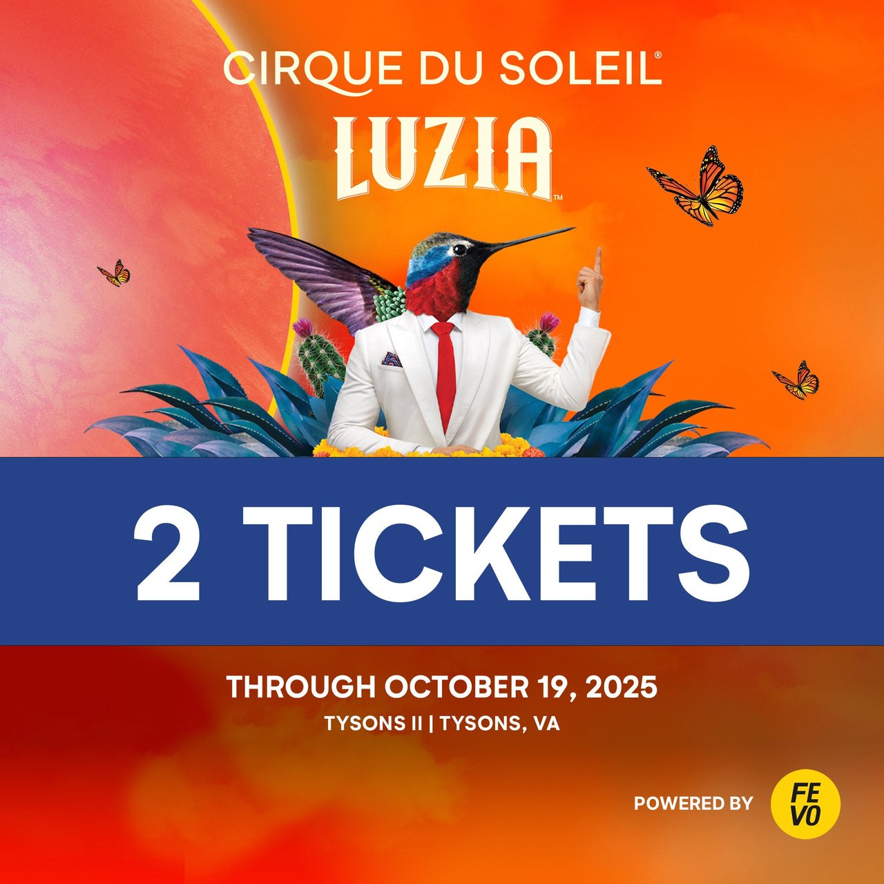 Cirque du Soleil LUZIA - Washington DC (2 Tickets, Non-Refundable)