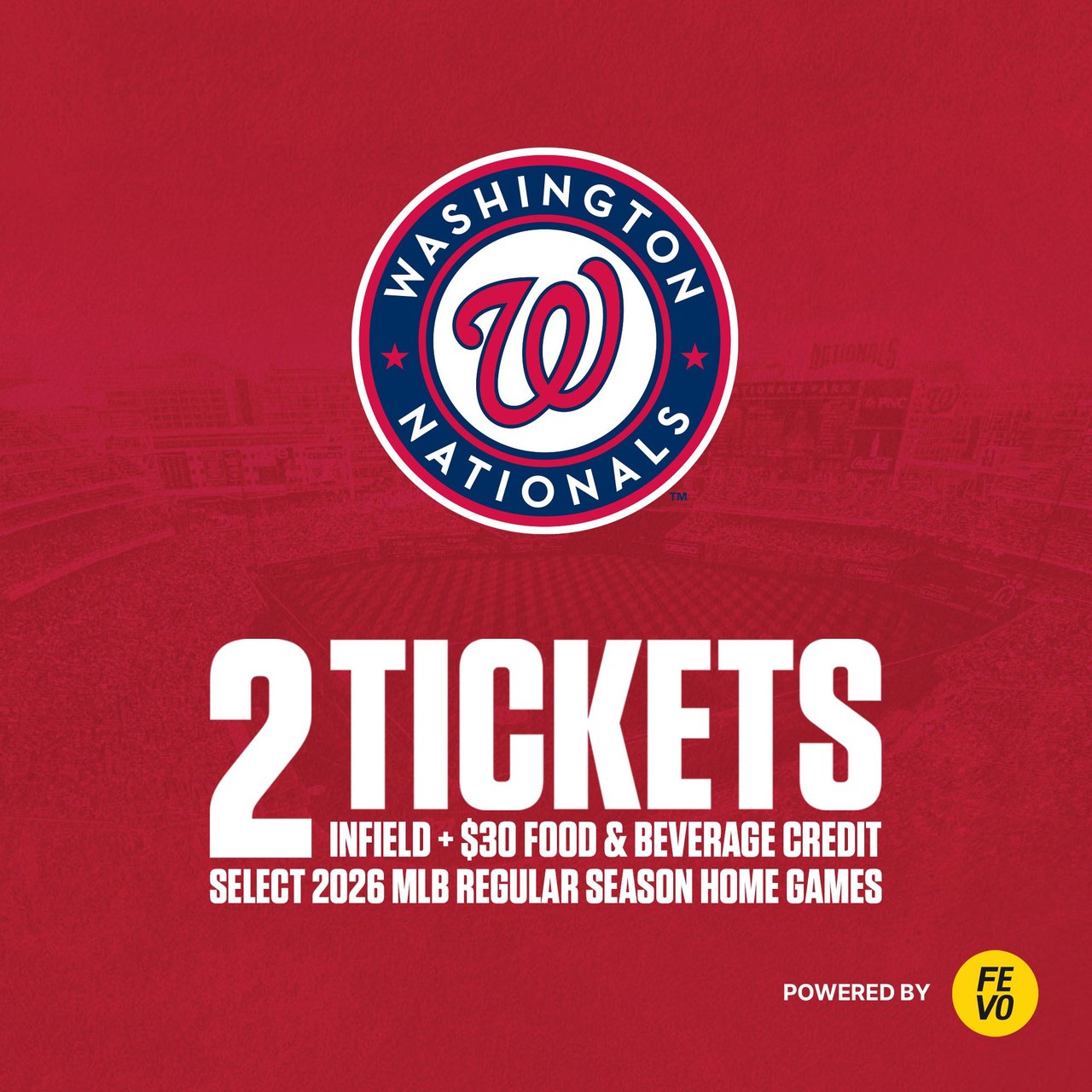 Washington Nationals 2 Infield Tickets + $30 Food & Beverage Credit, eVoucher (Non-Refundable)