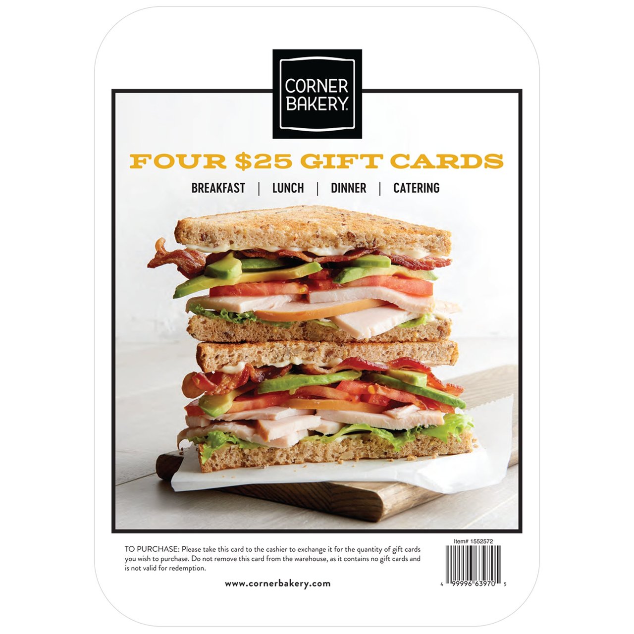 Corner Bakery 4/$25 Gift Cards (Item Is Non-Refundable) - Image 1