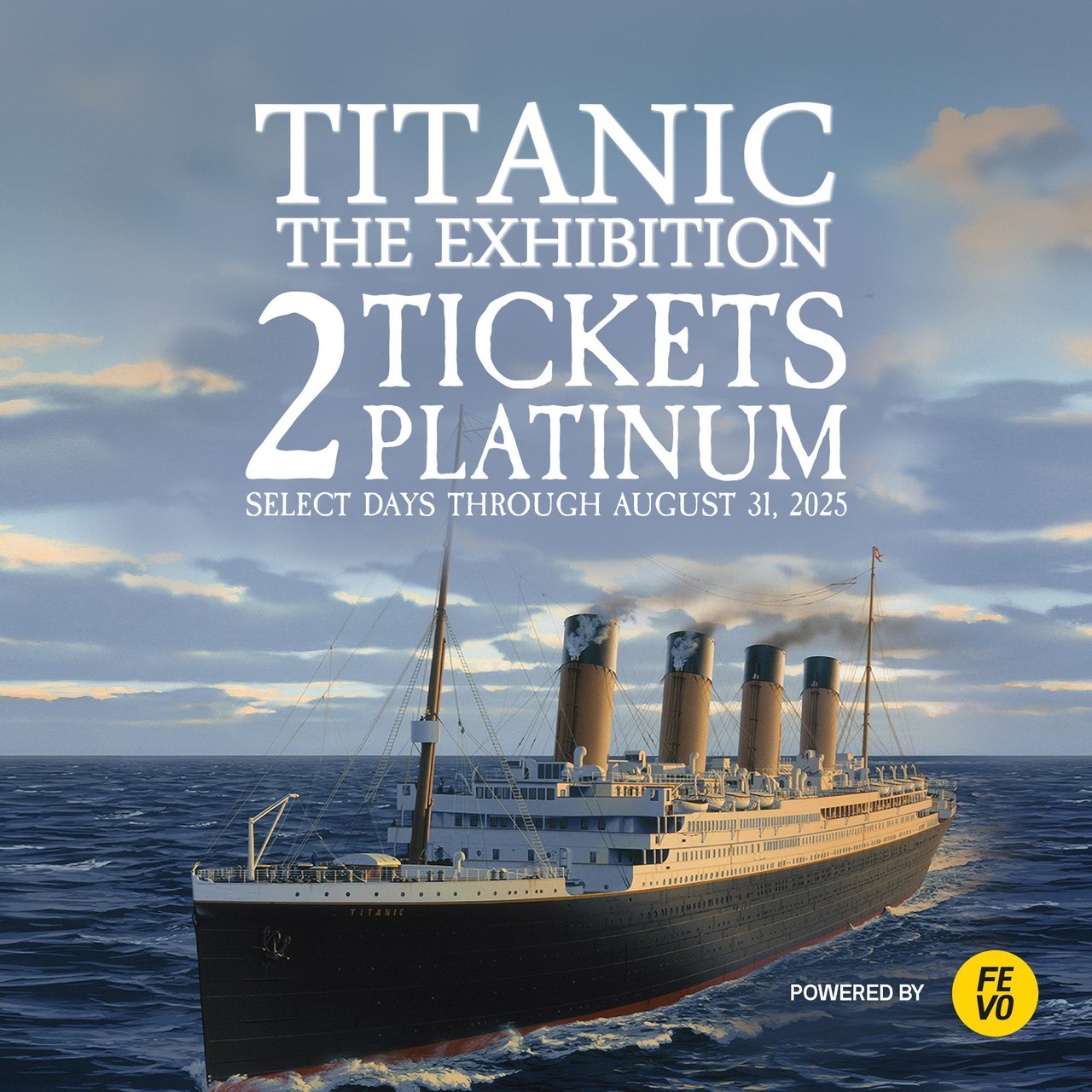 Titanic: The Exhibition - 2 Platinum Tickets (Non-Refundable) - Image 1
