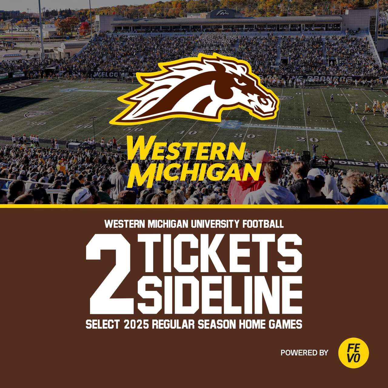 NCAA Western Michigan Broncos 2 Sideline Tickets (Non-Refundable)