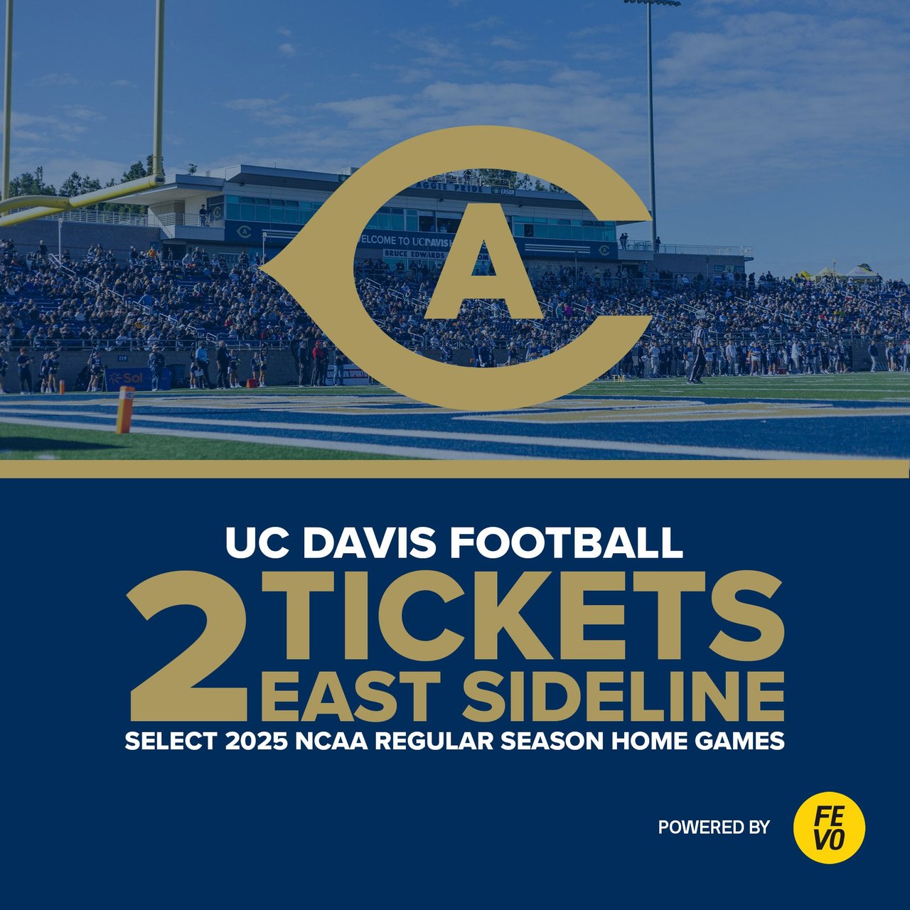 NCAA UC Davis Aggies 2 East Sideline Tickets (Non-Refundable)
