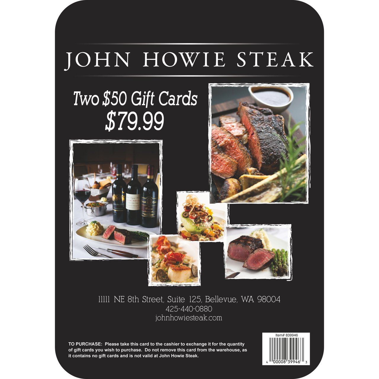 John Howie Steak 2/$50 Gift Cards (Non-Refundable)