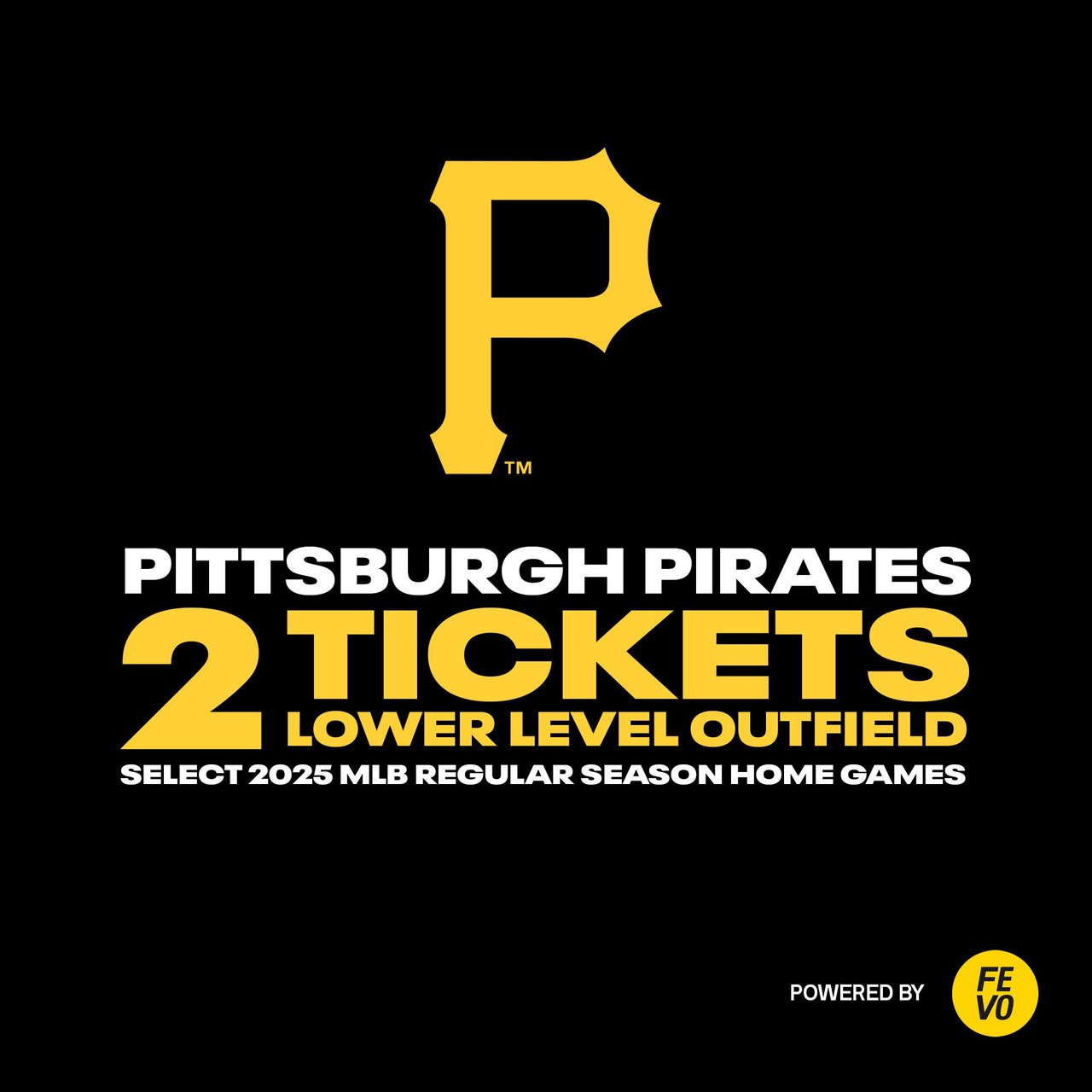 MLB Pittsburgh Pirates 2 Lower Level Tickets (Non-Refundable)