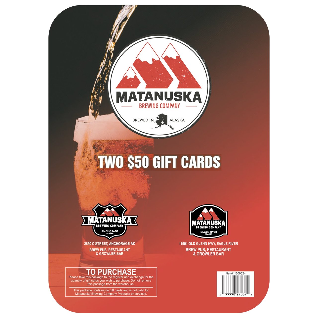 Matanuska Brewhouse 2/$50 Gift Cards